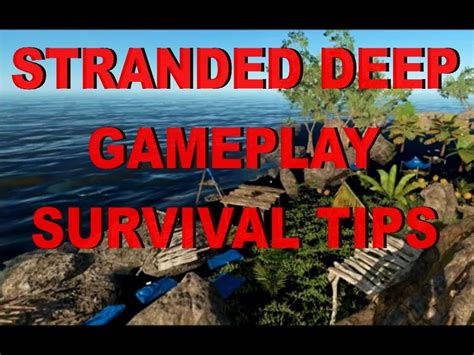Stranded Deep Pc Game Survival Tips Youtube