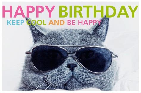 Happy Birthday Cat Keep Cool An Be Happy“ Happy Birthday Katze