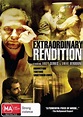 Buy Extraordinary Rendition on DVD | Sanity