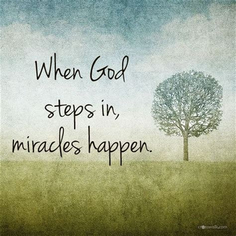 Joy is the great note all through the bible. When God Steps In, Miracles Happen | Miracle quotes ...