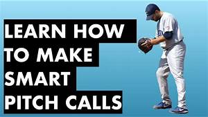 Learn How To Call Smart Pitches Youtube