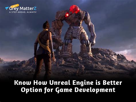 Know How Unreal Engine Is Better Option For Game Development