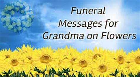 Looking for the perfect funeral poem for grandma to read at her service? Funeral Messages — Page 2