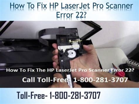Dial 8002813707 How To Fix HP LaserJet Pro Scanner Error 22