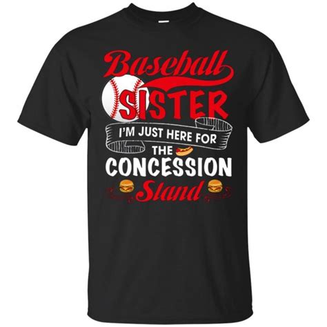 Baseball Sister Im Just Here For The Concession Stand Shirt Zgalaxy Fashion T Shirt I Heart Mug