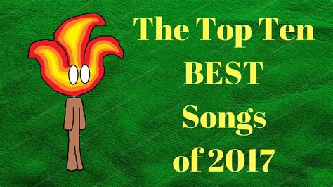The Top Ten Best Songs Of 2017 Youtube