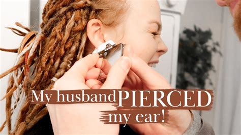 I Let My Husband Pierce My Ear Youtube