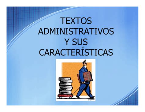 El Texto Administrativo Y Sus Características