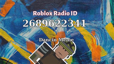 Dancin Meme Roblox Id Roblox Radio Code Youtube