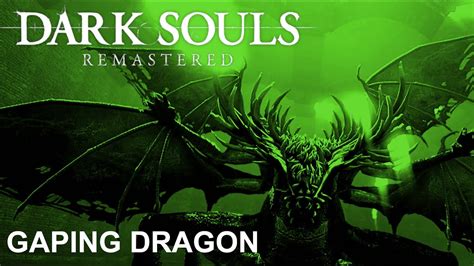 Dark Souls Remastered Gaping Dragon Youtube