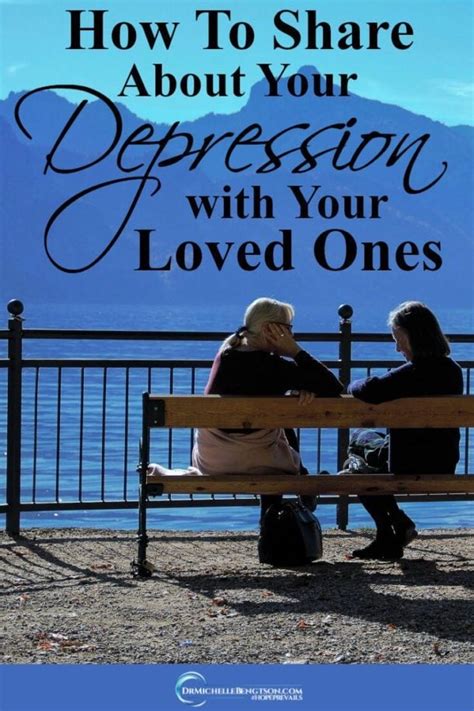 How To Share About Your Depression With Your Loved Ones Dr Michelle