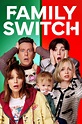 Family Switch (2023) - Posters — The Movie Database (TMDB)