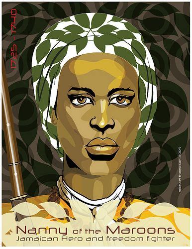 Nanny Of The Maroons Jamaican Hero And Freedom Fighter African History History African
