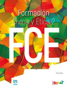 Formacion civica y etica 2 conecta mas secundaria luna. Formación Cívica y Ética 2 Innova Segundo de Secundaria ...