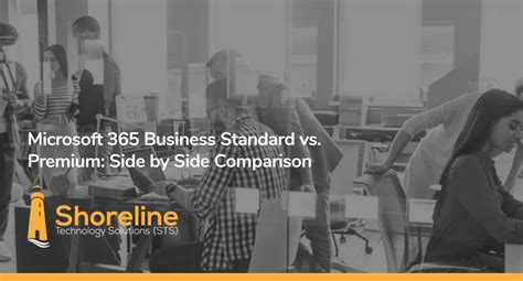 Microsoft 365 Business Standard Vs Premium Side By Side Comparison