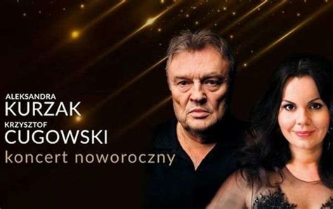 Aleksandra Kurzak I Krzysztof Cugowski Koncert Noworoczny W Csk