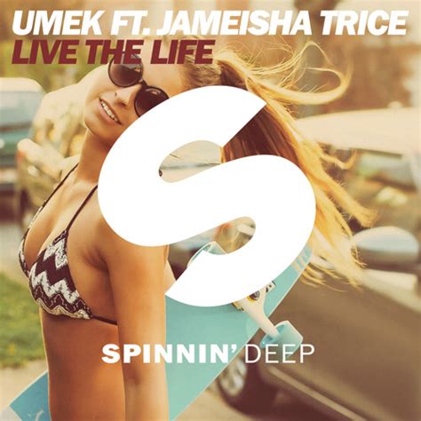 Stream Umek Feat Jameisha Trice Live The Life Original Mix