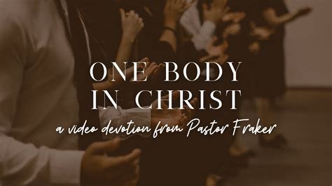 Video Devotion One Body In Christ Youtube
