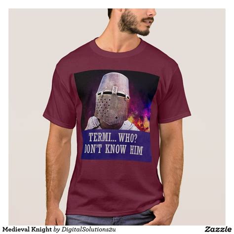 Medieval Knight T Shirt Cool Shirts T Shirt Shirts