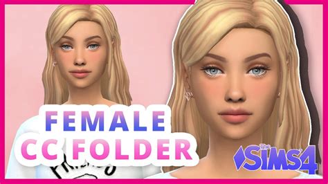 1000 Items Female Cc Folder Mods The Sims 4 Create A Sim Cas Free