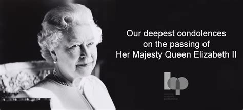Our Deepest Condolences On The Passing Of Her Majesty Queen Elizabeth