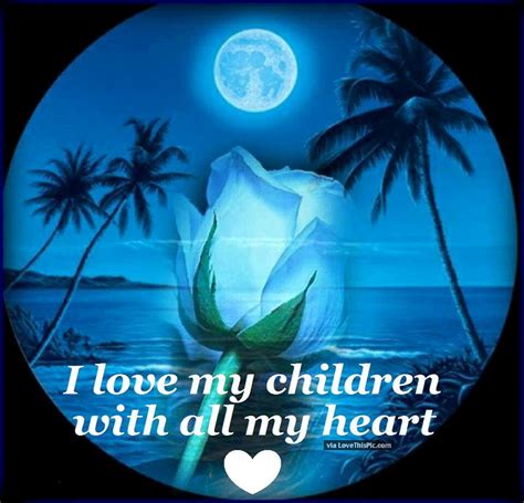 I Love My Children With All My Heart Pictures Photos And Images For