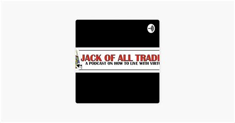 Jack Of All Trades On Apple Podcasts