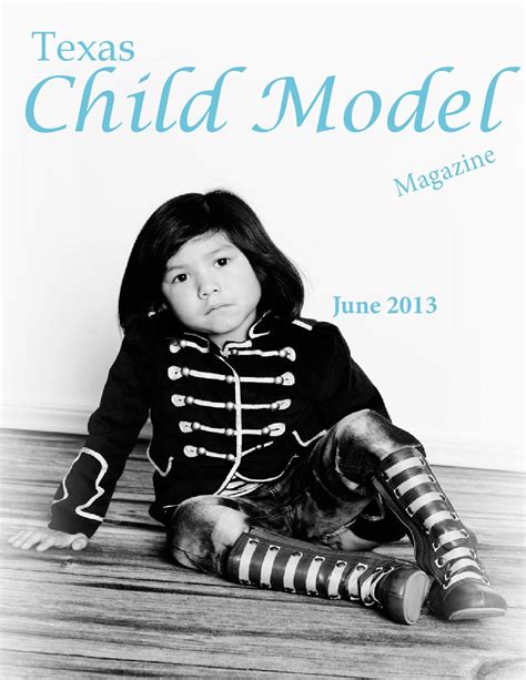 Texas Child Model Magazine June 2013 By Texas Child Model Magazine Issuu