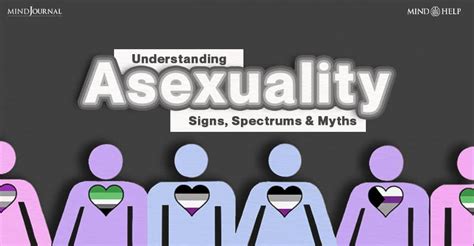 What Causes Asexuality 7 Ways It Impact Your Mental Health