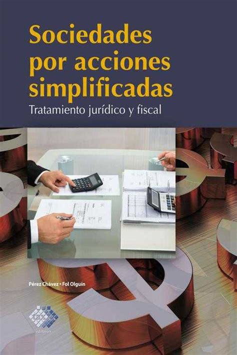 Pdf Sociedades Por Acciones Simplificadas De José Pérez Chávez Libro Electrónico Perlego