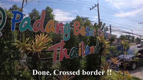 Malaysia — thailand (booklet edition 2015). Cross border Malaysia to Thailand by walking @ Padang ...