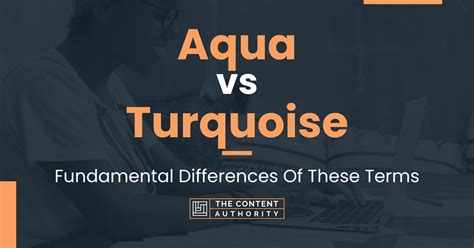 Aqua Vs Turquoise Fundamental Differences Of These Terms