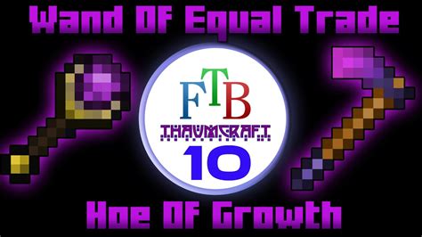Wand Of Equal Trade Hoe Of Growth Thaumcraft 3 Ftb Lite