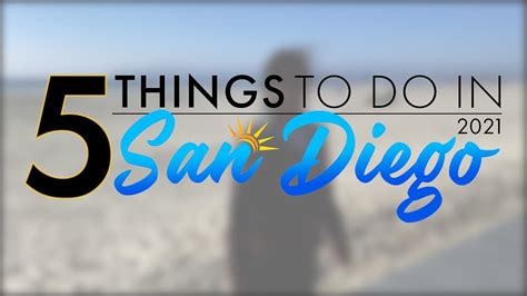 5 Things To Do In San Diego In 2021 Travel Guide Youtube