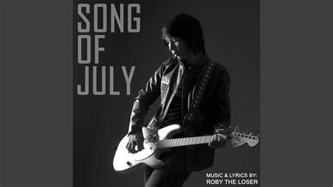 Song Of July Youtube