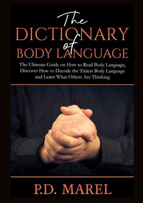 Buy The Dictionary Of Body Language The Ultimate Guide On How To Read