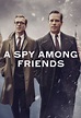 A Spy Among Friends - season 1, episode 5: Snow | SideReel