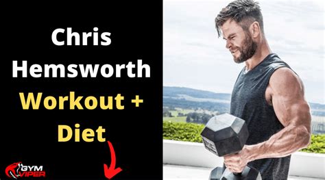 Chris Hemsworth Diet And Workout This Is Insane Chris