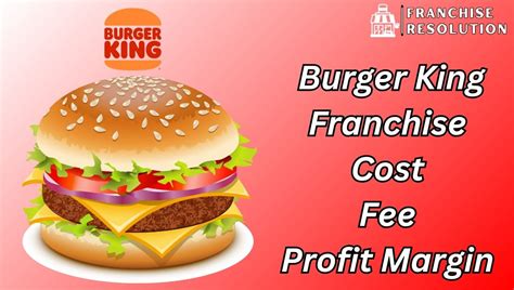 How To Start Burger King Franchise In India 2024 Cost Fee And Profit Margin