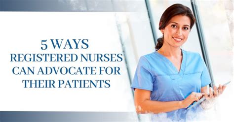 Ways Registered Nurses Can Advocate For Their Patients