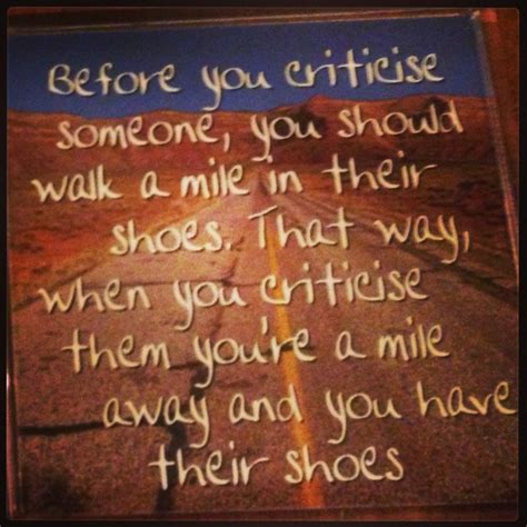 Walk A Mile In Someone Elses Shoes Inspirational Quotes Words