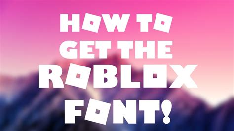 Official How To Get The Roblox Font Youtube