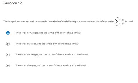 Solved The Integral Test Can Be Used To Conclude That Which