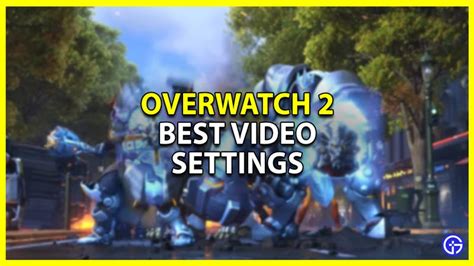 Best Video Settings In Overwatch 2 To Boost Performance And Fps