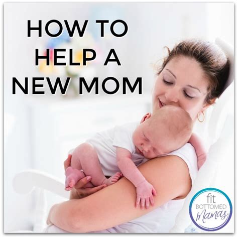 how to really help a new mom fit bottomed girls fitness healthy lifestyle fitness tips