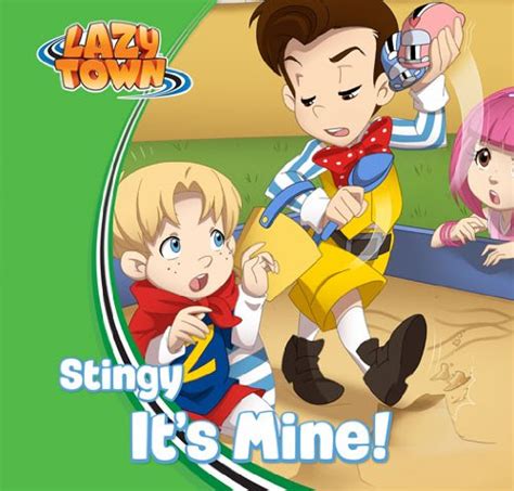 Stingy Its Mine Lazytown Characters English Edition Ebook