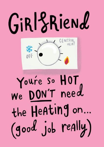 Girlfriend Funny Valentine Card You Re So Hot We Don T Need The Heating On Thortful