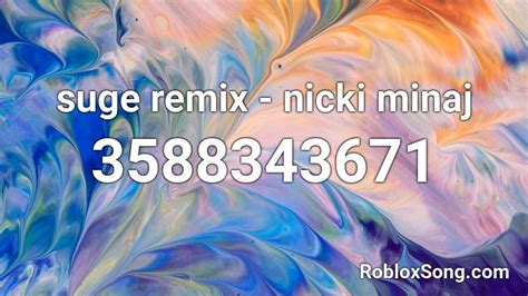 On july 28, 2017 april 26, 2018 by roblox codes looking for good ariana grande music ids for your roblox games in one place? suge remix - nicki minaj Roblox ID - Roblox music codes