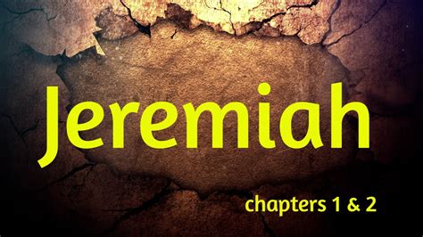 Jeremiah Chapters 1 2 Bible Study YouTube