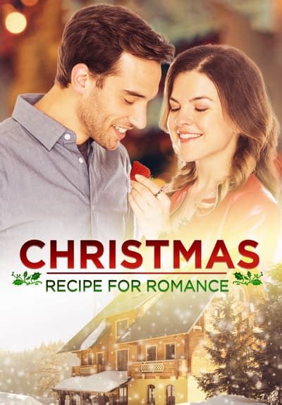 Watch Christmas Recipe For Romance 2019 Free Movies Tubi